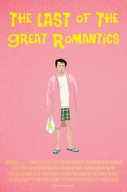 Poster The Last of the Great Romantics 2014 Poster The Last of the Great Romantics 2014