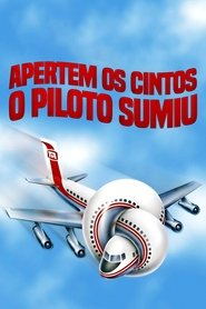 Imagem Apertem os Cintos, o Piloto Sumiu