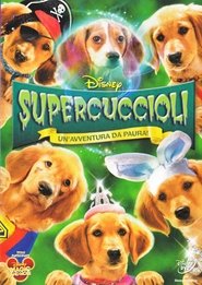 watch Supercuccioli - Un'avventura da paura! now