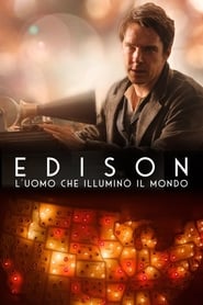 Edison – L’uomo che illuminò il mondo (2017)