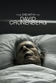 Poster The Death of David Cronenberg