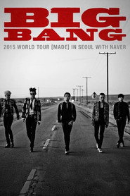 BIGBANG WORLD TOUR 2015 [MADE] IN SEOUL (2015)