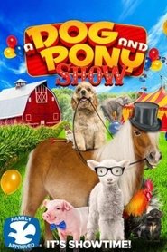 A Dog and Pony Show