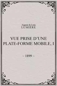 Vue prise d’une plate-forme mobile, I