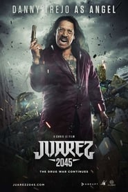 Juarez 2045 постер