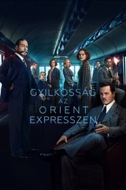 Gyilkosság az Orient expresszen 2017 Teljes Film Magyarul Online