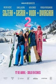 Dónde Ver Soltera, casada, viuda, divorciada 2 (2025) Online Gratis