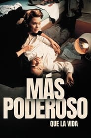 Más poderoso que la vida (1956)