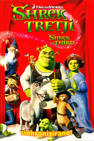 Shrek Tretji (2007)