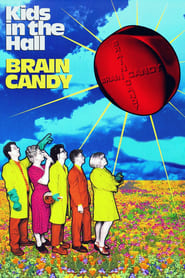 Kids in the Hall: Brain Candy постер