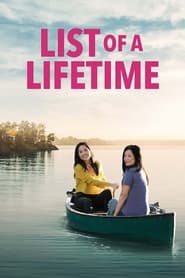 Film streaming | Voir List of a Lifetime en streaming | HD-serie