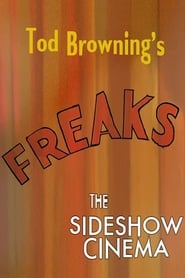 Poster Tod Browning's 'Freaks': The Sideshow Cinema