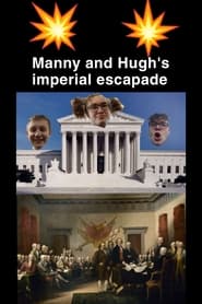 مترجم أونلاين و تحميل Manny and Hugh’s Imperial Escapade 2021 مشاهدة فيلم