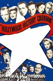 Full Cast of Hollywood Victory Caravan