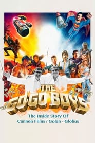 The Go-Go Boys: The Inside Story of Cannon Films постер