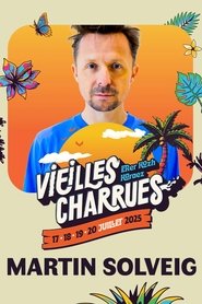 Martin Solveig en concert aux Vieilles Charrues 2025) Martin Solveig en concert aux Vieilles Charrues 2025 (2025)