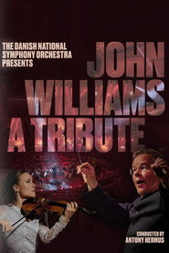 John Williams - A Tribute – The Danish National Symphony Orchestra