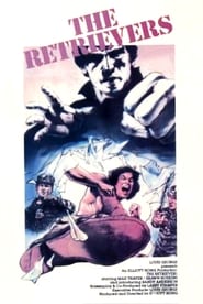 Watch The Retrievers Full Movie Online 1982