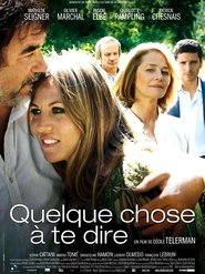 Voir Quelque chose à te dire en streaming vf gratuit sur streamizseries.net site special Films streaming