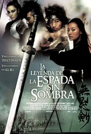 La leyenda de la espada sin sombra (2005)