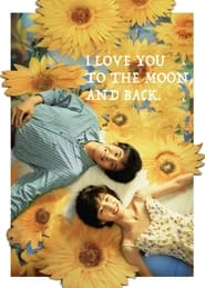 I Love You to the Moon and Back (2024)