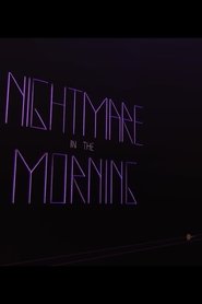 Nightmare in the Morning streaming af film Online Gratis På Nettet