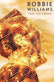 Robbie Williams Live: Take the Crown