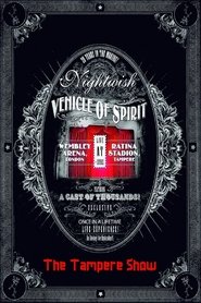 Poster Nightwish: Vehicle Of Spirit - The Tampere Show 2015