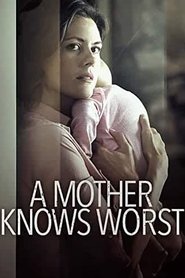 Poster A Mother Knows Worst