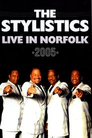 The Stylistics: Live in Norfolk 2005 2011 Бесплатан неограничен приступ