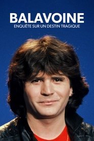 Balavoine, enquête sur un destin tragique (2022)