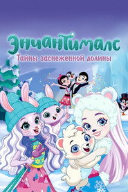 Enchantimals: Secrets of Snowy Valley