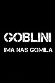 Goblini - There Is a Bunch of Us streaming