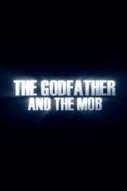 The Godfather and the Mob 2006 مشاهدة وتحميل فيلم مترجم بجودة عالية