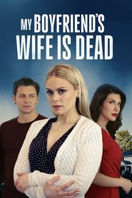 My Boyfriend's Wife Is Dead (2025)