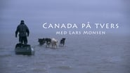 Across Canada with Lars Monsen en streaming