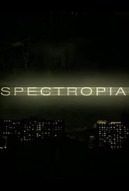 Spectropia (2006)