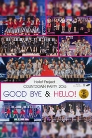 Poster Hello! Project 2015 COUNTDOWN PARTY 2015-2016 ~GOODBYE & HELLO!~