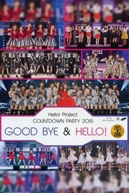Poster Hello! Project 2015 COUNTDOWN PARTY 2015-2016 ~GOODBYE & HELLO!~ 2015