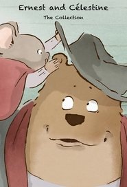 Ernest and Célestine, The Collection (2017) Ernest and Célestine, The Collection (2017)