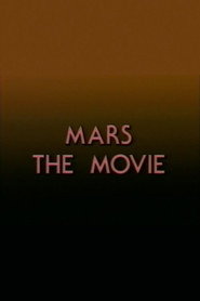 Mars: The Movie