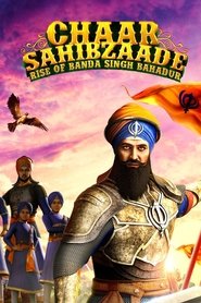 Poster ਚਾਰ ਸਾਹਿਬਜ਼ਾਦੇ: ਬੰਦਾ ਸਿੰਘ ਬਹਾਦਰ ਦਾ ਉਭਾਰ