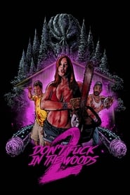 Don't Fuck in the Woods 2 постер