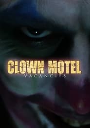 Clown Motel Vacancies Movie