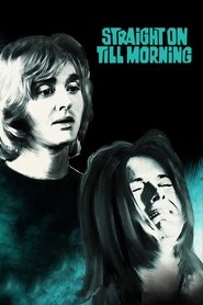 Straight·on·Till·Morning·-·Ehe·der·Morgen·graut·1972·Blu Ray·Online·Stream