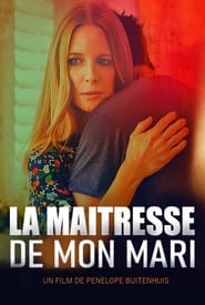 Voir La maîtresse de mon mari en streaming vf gratuit sur streamizseries.net site special Films streaming