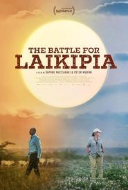 مشاهدة فيلم The Battle for Laikipia 2024 مترجم بجودة عالية