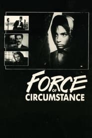 Poster Force of Circumstance 1990