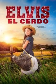 Elvis el Cerdo (2023) Cliver HD - Legal - ver Online & Descargar