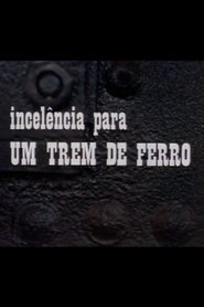 Poster Incelência para um Trem de Ferro 1972
